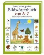 Mein erstes grosses Bildwörterbuch von A - Z