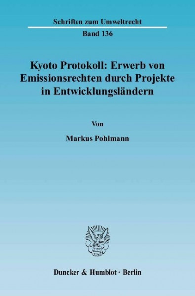 Kyoto Protokoll: Erwerb von Emissionsrechten durch Projekte in Entwicklungsländern