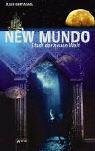 New Mundo: Stadt der neuen Welt