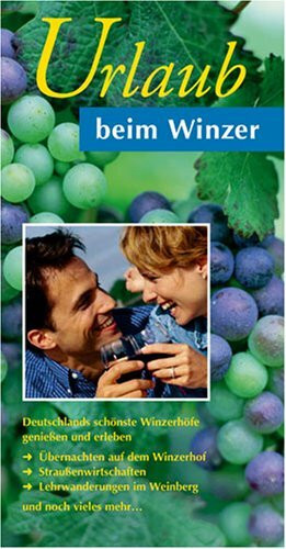 Urlaub beim Winzer