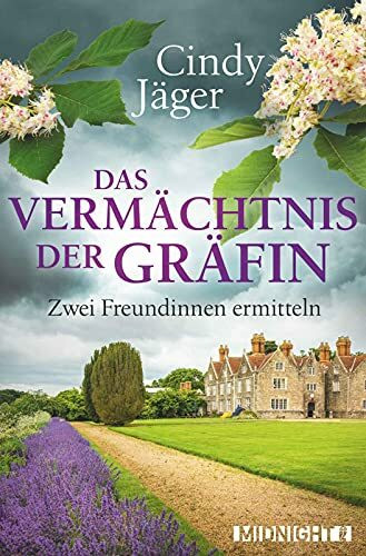 Das Vermächtnis der Gräfin: Zwei Freundinnen ermitteln | Jede Familie hat ihre Leichen im Keller, denn überall gibt es schwarze Schafe