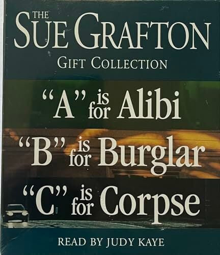 Sue Grafton Gift Collection: A Is for Alibi / B Is for Burglar / C Is for Corpse Sue Grafton Gift Collection: A Is for Alibi / B Is for Burglar / C Is for Corpse