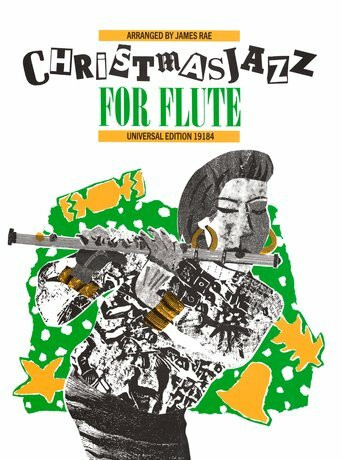 Christmas Jazz: Flöte (oder Violine oder Oboe oder Sopranblockflöte) und Klavier. Partitur.