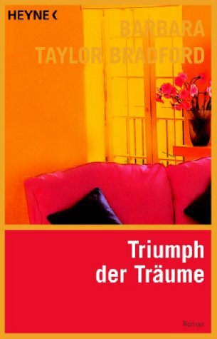 Triumph der Träume: Roman