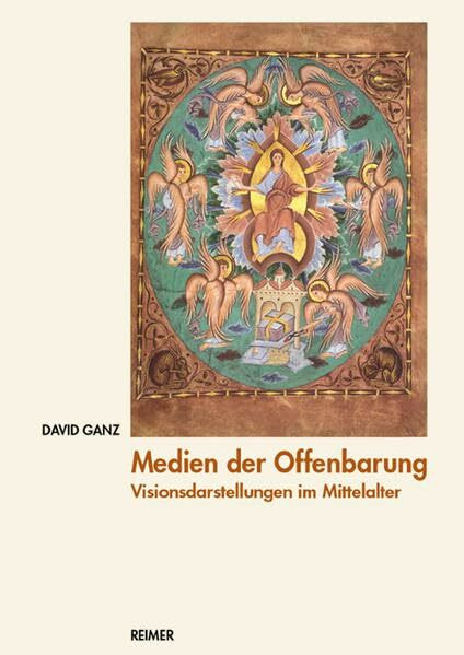 Medien der Offenbarung: Visionsdarstellungen im Mittelalter