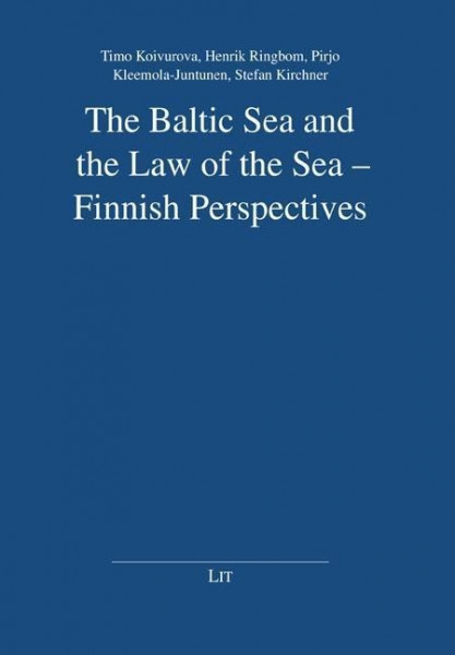The Baltic Sea and the Law of the Sea - Finnish Perspectives