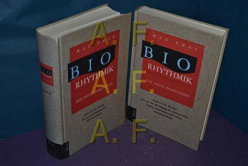 Biorhythmus: Ganzheitliche Betrachtungen über den Lebensprozess als dynamischen Wandel