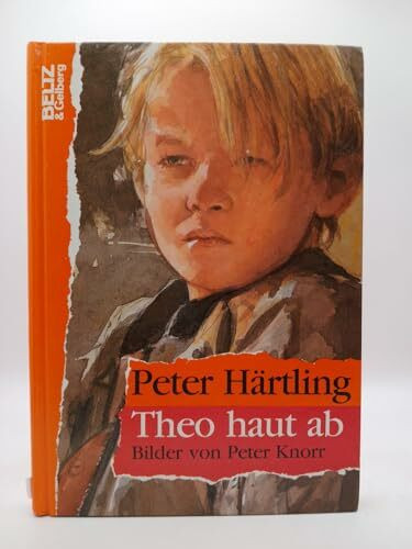 Theo haut ab / Roman für Kinder: Theo haut ab (Beltz & Gelberg)