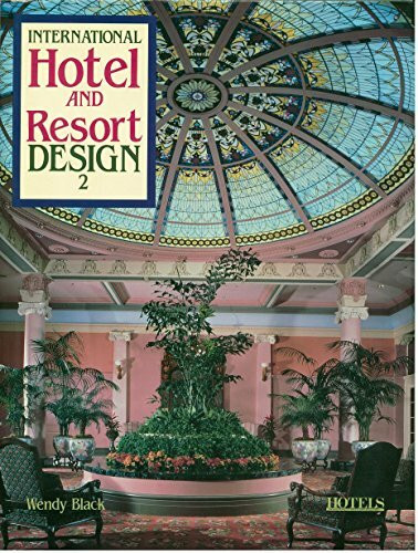 International Hotel and Resort Design 2