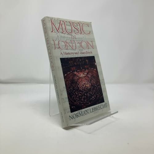 Music in London: A History and Handbook