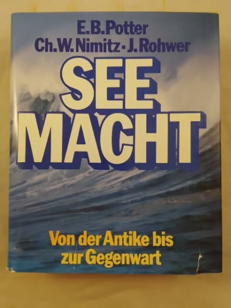 Seemacht. Eine Seekriegsgeschichte von der Antike bis zur Gegenwart