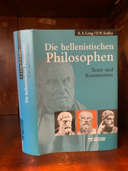 Die hellenistischen Philosophen. Texte und Kommentare