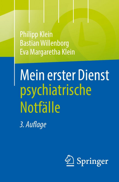Mein erster Dienst - psychiatrische Notfälle: Psychiatrische Notfälle