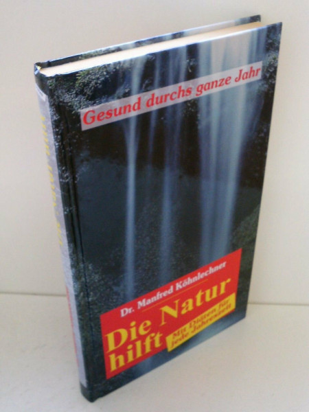 Die Natur hilft - Mit Diäten für jede Jahreszeit