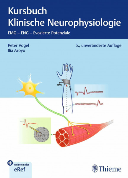 Kursbuch Klinische Neurophysiologie: EMG - ENG - Evozierte Potenziale