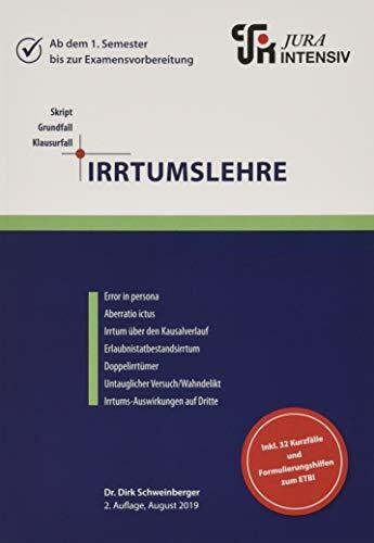 Irrtumslehre: Wissen - Fälle - Klausurhinweise (Skript - Grundfall - Klausurfall: Für die Klausur im Kontext lernen)