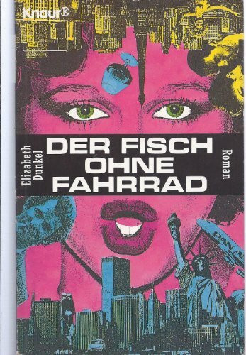 Der Fisch ohne Fahrrad: Roman (Knaur Taschenbücher. Starke Seiten für Frauen)
