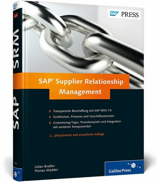 SAP Supplier Relationship Management: Ihr umfassendes Handbuch zu SAP SRM (SAP PRESS)