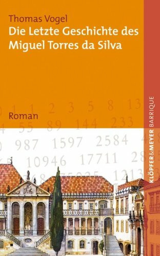 Die letzte Geschichte des Miguel Torres da Silva