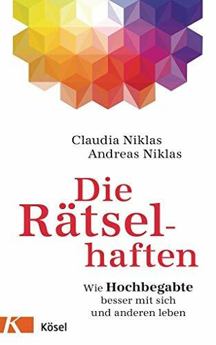 Die Rätselhaften: Wie Hochbegabte besser mit sich und anderen leben