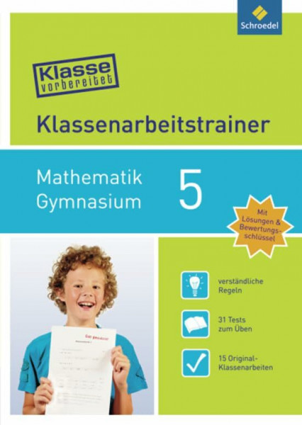 Klasse vorbereitet - Gymnasium: Klassenarbeitstrainer Mathematik 5: Klassenarbeitstrainer Gymnasium / Klassenarbeitstrainer Mathematik 5 (Klasse vorbereitet: Klassenarbeitstrainer Gymnasium)