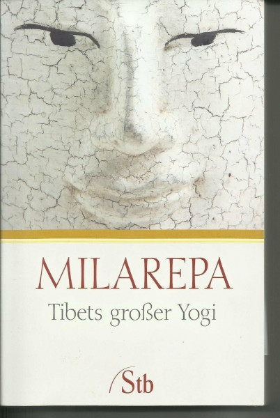 Milarepa: Tibets großer Yogi