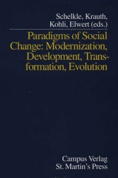 Paradigms of Social Change: Modernizaton, Development, Transformation, Evolution