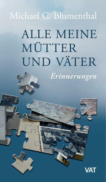 Alle meine Mütter und Väter. Bericht: Erinnerungen