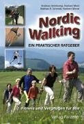 Nordic Walking: Ein praktischer Ratgeber