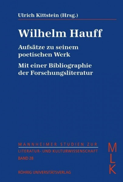 Wilhelm Hauff. Aufsätze zu seinem poetischen Werk