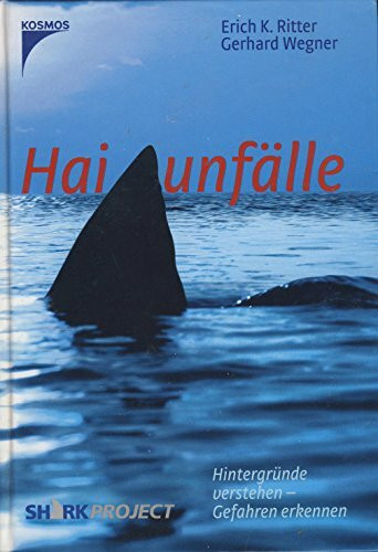 Haiunfälle: Hintergründe verstehen - Gefahren erkennen