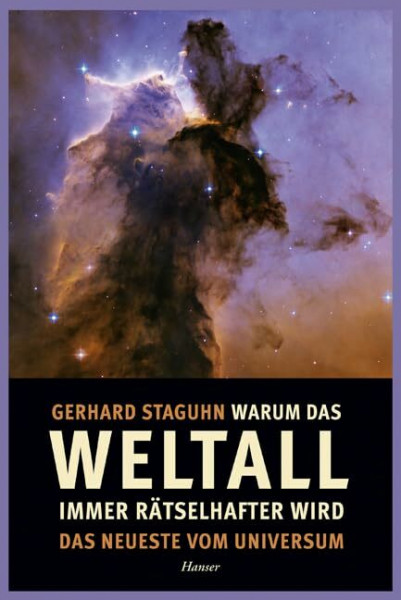 Warum das Weltall immer rätselhafter wird: Das Neueste vom Universum