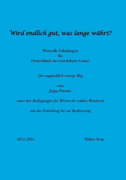 Wird endlich gut, was lange währt?