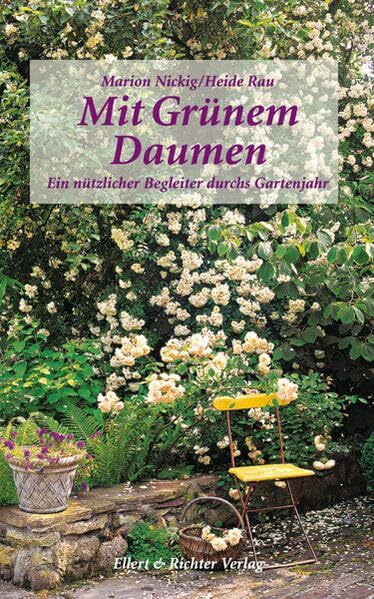 Mit Grünem Daumen: Ein nützlicher Begleiter durchs Gartenjahr