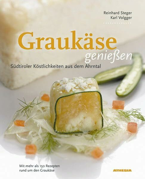 Graukäse Genießen: Südtiroler Köstlichkeiten aus dem Ahrntal
