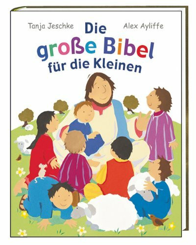 Die grosse Bibel für die Kleinen