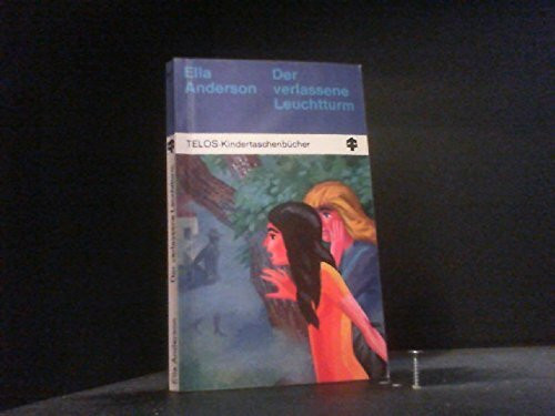 Der Verlassene Leuchtturm (Telos-Kindertaschenbücher)