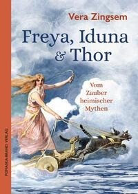 Freya, Iduna & Thor