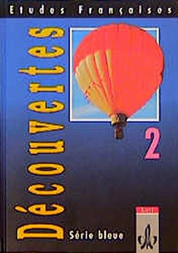 Etudes Francaises. Decouvertes 2. Serie bleue. Schülerbuch