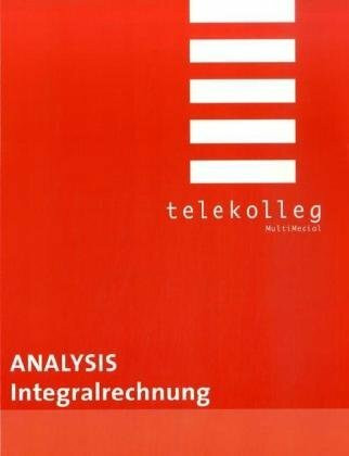 Analysis.Integralrechnung: Telekolleg