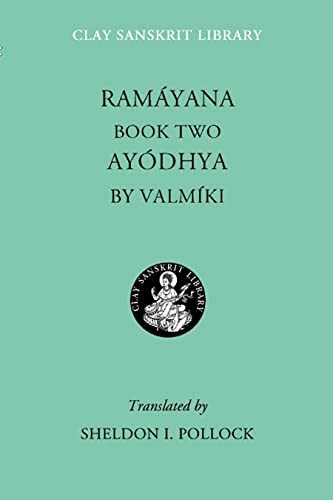 Ramayana Book Two: Ayodhya Book 2 (Clay Sanskrit Library)