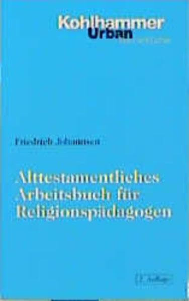 Alttestamentliches Arbeitsbuch für Religionspädagogen (Urban-Taschenbücher)