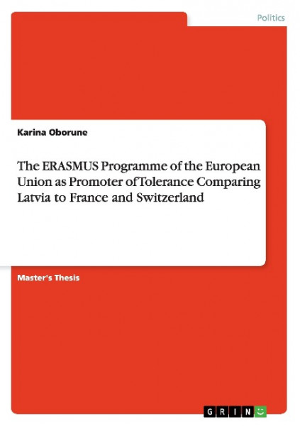 The ERASMUS Programme of the European Union as Promoter of Tolerance Comparing Latvia to France and Switzerland