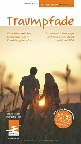 Traumpfade - Das große Buch der schönsten Rundwanderwege. 27 Premium-Wanderungen am Rhein, an der Mosel und in der Eifel - Sonderedition - Karten, GPS und 300 Fotos
