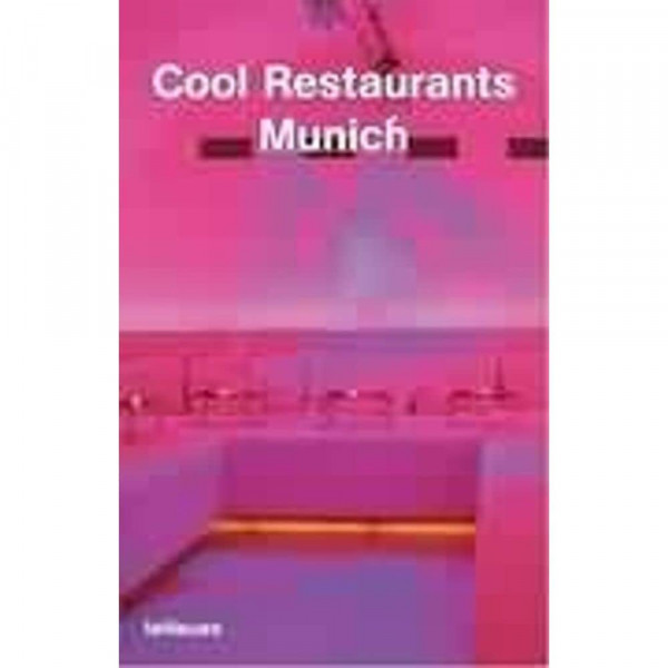 Munich: Engl. /Dt. /Franz. /Span. /Ital. (Cool Restaurants)