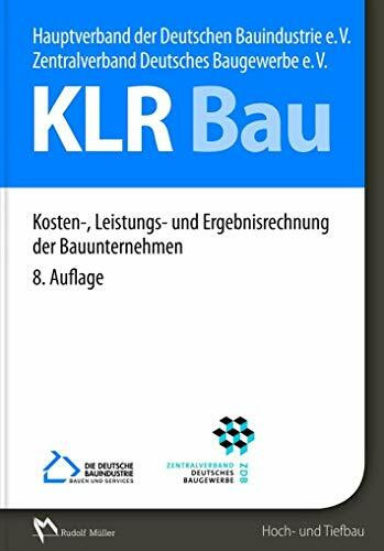 KLR Bau: Kosten-, Leistungs- und Ergebnisrechnung der Bauunternehmen