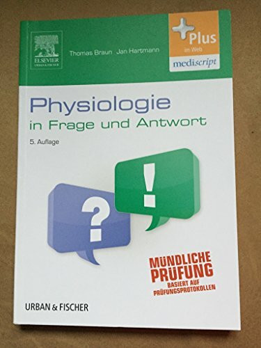 Physiologie in Frage und Antwort: Fragen und Fallgeschichten - mit Zugang zum Elsevier-Portal