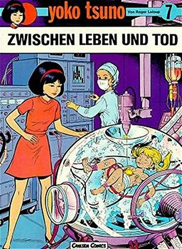 Yoko Tsuno, Bd.7, Zwischen Leben und Tod