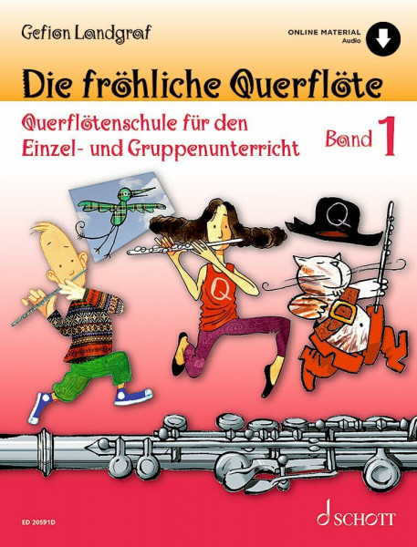 Die fröhliche Querflöte: Querflötenschule für den Einzel- und Gruppenunterricht. Band 1. Flöte. (Die fröhliche Querflöte, Band 1)