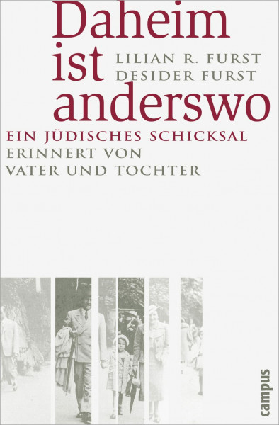 Daheim ist anderswo: Ein jüdisches Schicksal erinnert von Vater und Tochter (Campus Judaica, 26)